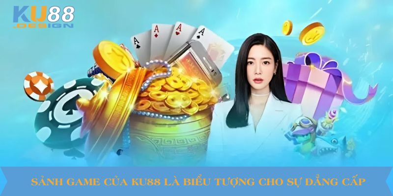 KU88 🎯 Nhà Cái KU88 Ưu Đãi Xuân +888K | Tet Holiday 2026 9 Sảnh game của KU88 là biểu tượng cho sự đẳng cấp
